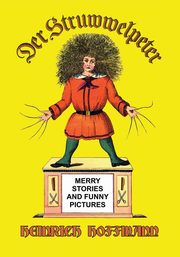 Der Struwwelpeter, Hoffmann Heinrich