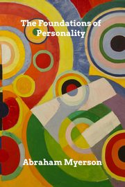 The Foundations of Personality, Myerson Abraham
