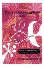 Enhancement of Self, Markowitz Seymour