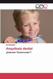 Anquilosis dental, Gonzlez Ana