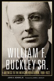 William F. Buckley Sr., Adams John A.