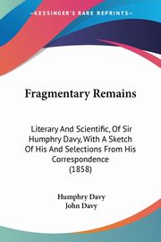 Fragmentary Remains, Davy Humphry