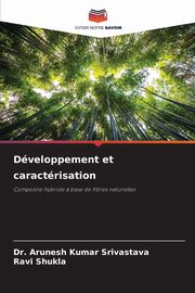 Dveloppement et caractrisation, Srivastava Dr. Arunesh Kumar