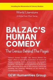 Balzac's Human Comedy, GEW Humanities Group
