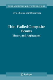 Thin-Walled Composite Beams, Librescu Liviu