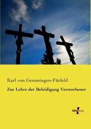 Zur Lehre der Beleidigung Verstorbener, Gemmingen-Frfeld Karl von