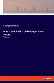 Odes in Contribution to the Song of French History, Meredith George