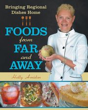 Foods from Far and Away, Amidon Holly