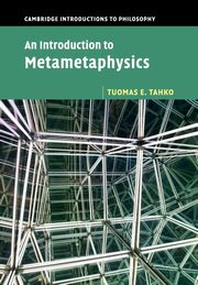 An Introduction to Metametaphysics, Tahko Tuomas E.