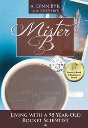 Mister B., Byk A. Lynn