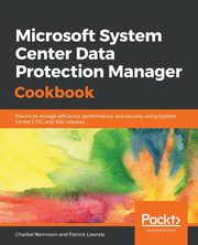 Microsoft System Center Data Protection Manager Cookbook, Nemnom Charbel