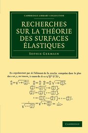 Recherches Sur La Theorie Des Surfaces Elastiques, Germain Sophie