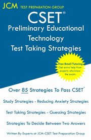 CSET Preliminary Educational Technology - Test Taking Strategies, Test Preparation Group JCM-CSET
