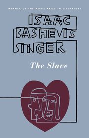 The Slave, Singer Isaac Bashevis
