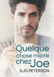 Quelque chose mijote chez Joe, Peterson SJD