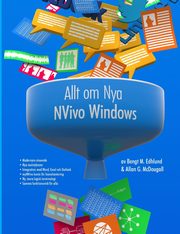 Allt om Nya NVivo Windows, Edhlund Bengt M.