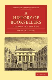 A History of Booksellers, Curwen Henry