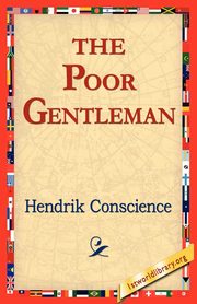 The Poor Gentleman, Conscience Hendrik