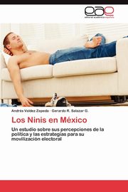 Los Ninis En Mexico, Salazar G. Gerardo R.