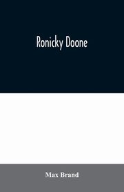 Ronicky Doone, Brand Max
