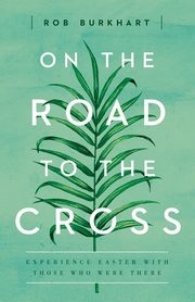 On the Road to the Cross, Burkhart Rob