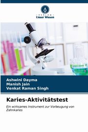 Karies-Aktivittstest, Dayma Ashwini