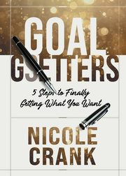 Goal Getters, Crank Nicole