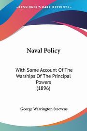 Naval Policy, Steevens George Warrington
