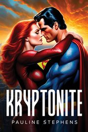 Kryptonite, Stephens Pauline