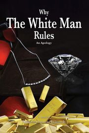 Why The White Man Rules, Jackson Jr. Nathaniel Leonard