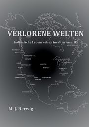 Verlorene Welten, Herwig Matthias J.