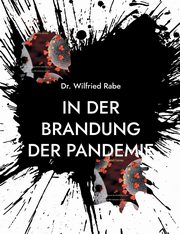 In der Brandung der Pandemie, Rabe Wilfried