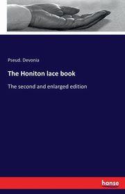 The Honiton lace book, Devonia Pseud.