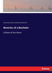 Reveries of a Bachelor, Mitchell Donald Grant
