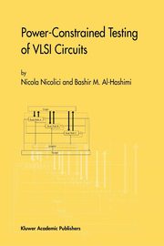 Power-Constrained Testing of VLSI Circuits, Nicolici Nicola
