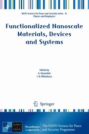 Functionalized Nanoscale Materials, Devices and Systems, 