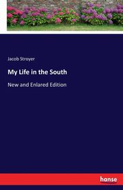 My Life in the South, Stroyer Jacob