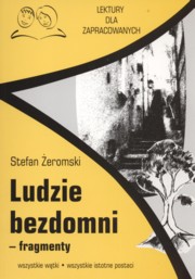 ksiazka tytu: Ludzie bezdomni fragmenty Lektury dla zapracowanych autor: eromski Stefan