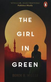 The Girl in Green, Miller Derek B.