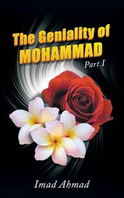 ksiazka tytu: The Geniality of Mohammad autor: Ahmad Imad