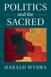 Politics and the Sacred, Wydra Harald