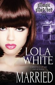 Magic Matched, White Lola