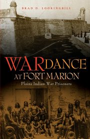 War Dance at Fort Marion, Lookingbill Brad D.