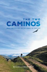 The Two Caminos, Smith Mitchell Owen