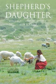Shepherd's Daughter, Caringi Teresa M.