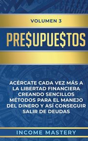 Presupuestos, Mastery Income