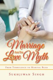 Marriage and the Love Myth, Singh Sukhjiwan