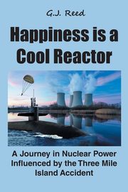 Happiness is a Cool Reactor, Reed G.J.