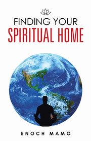 Finding Your Spiritual Home, Mamo Enoch