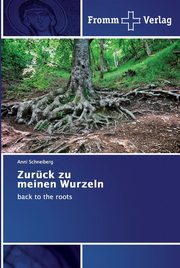 Zurck zu meinen Wurzeln, Schneiberg Anni